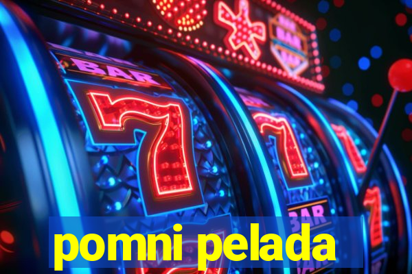 pomni pelada